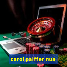 carol paiffer nua